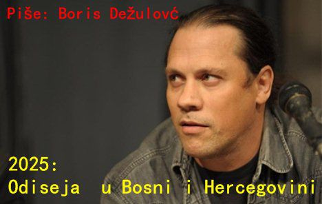 2025: Odiseja u Bosni i Hercegovini (Boris Dežulović)
