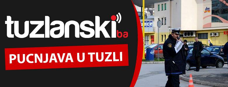 Tuzla: Pucnjava na Brčanskoj Malti