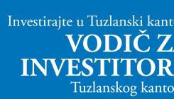 Vlada Tuzlanskog kantona po prvi put kreirala Vodič za investitore TK