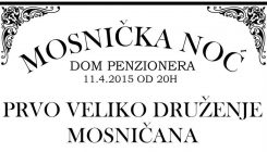 Mosnička noć: Prvo sijelo mosničana i mosničanki