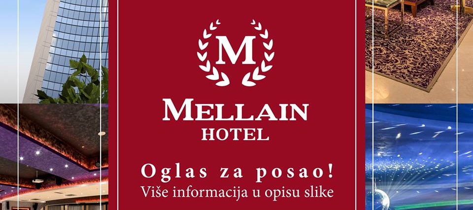 Hotelu Mellain potrebni radnici za popunu ovih radnih mjesta