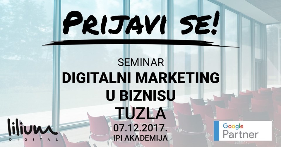 Požurite sa prijavom: Još nekoliko slobodnih mjesta za seminar digitalnog marketinga u Tuzli