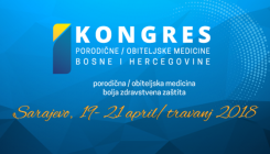 Prvi kongres porodične medicine BiH: Na Kongresu učestvuje 480 učesnika iz devet zemalja iz regije i svijeta