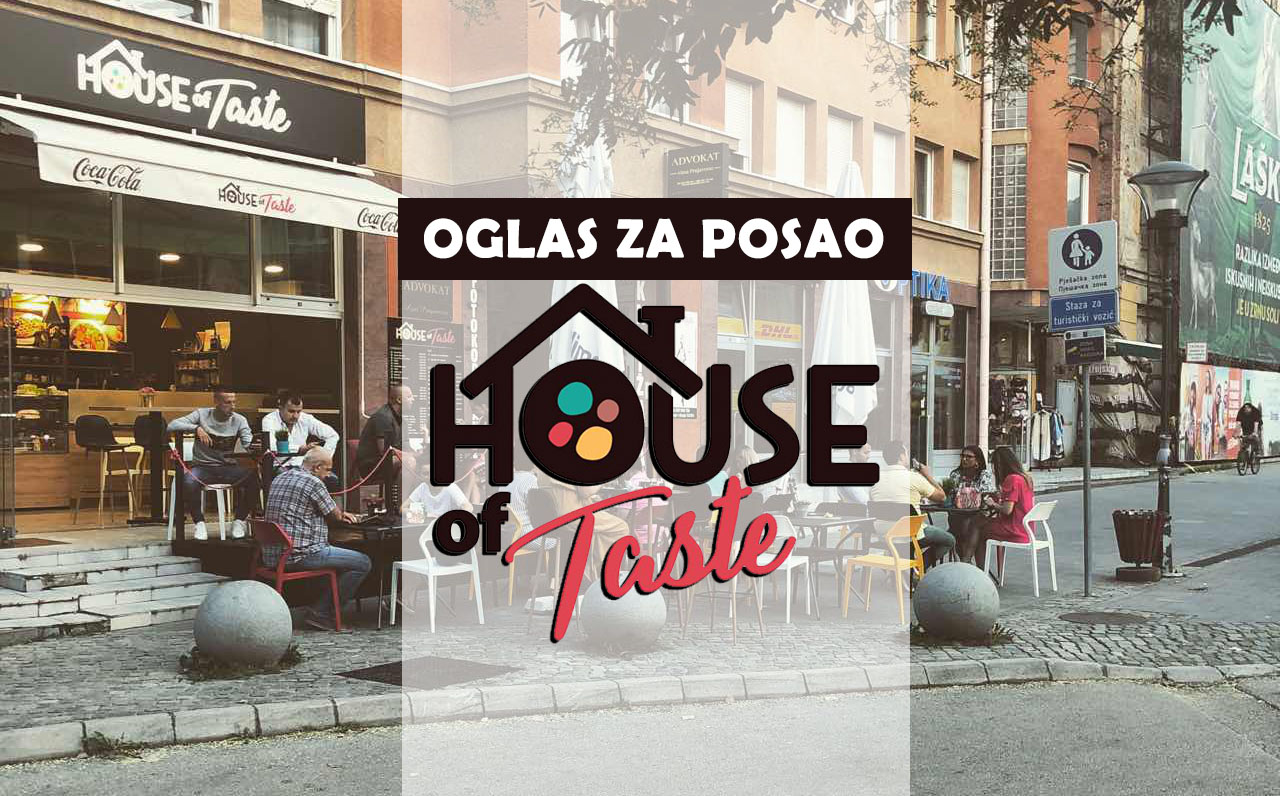 'House of Taste' Tuzla zapošljava nove djelatnike