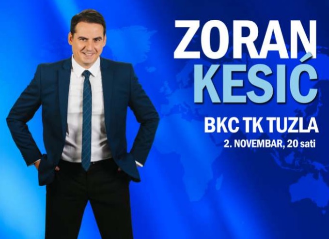 Popularni satiričar i TV voditelj Zoran Kesić 2. novembra u BKC-u u Tuzli