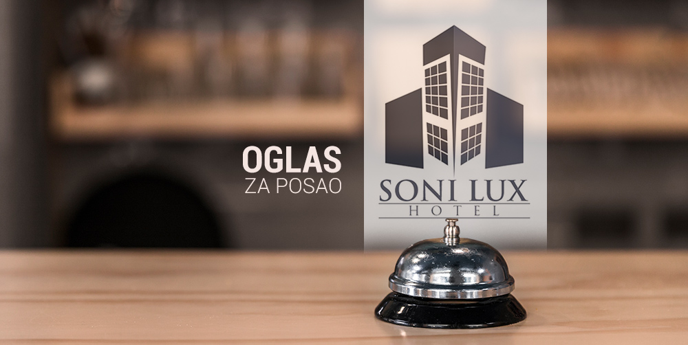 U centru Tuzle uskoro se otvara hotel 'Soni Lux': Potrebno osoblje za rad!