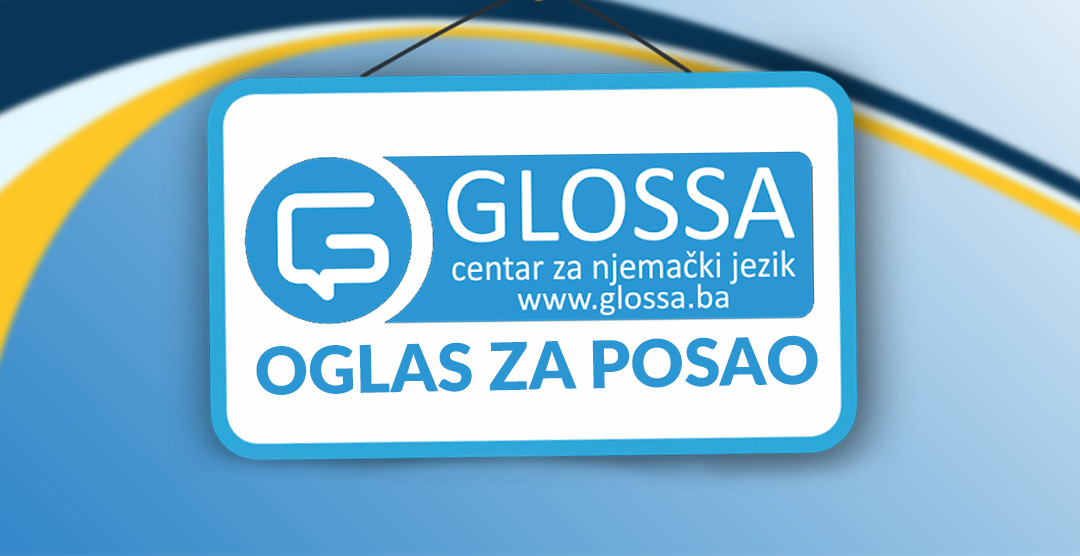 Glossa - centar za njemački jezik Tuzla zapošljava