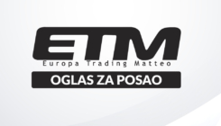 Europa Trading Matteo d.o.o Tuzla raspisuje oglas za posao