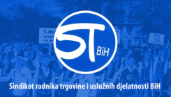 STBIH: Ne postoji legitimniji i legalniji zahtjev od zahtjeva za hitno i značajno povećanje minimalne plaće