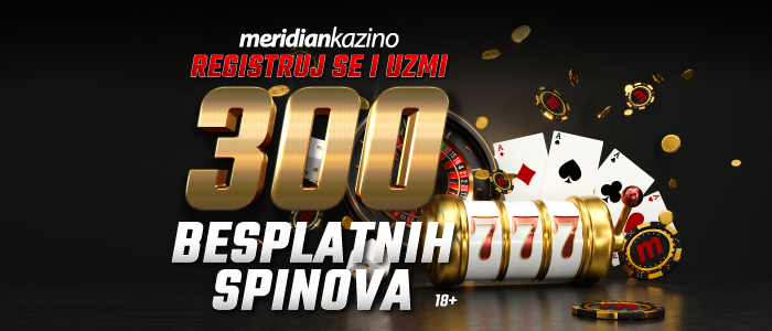 Meridian besplatno klađenje: Poklon od 20 KM i 300 free spinova za Online Kazino!