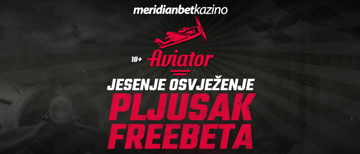 Meridian Kazino: AVIATOR 10 PUTA DNEVNO zapljuskuje FREEBET-ove!