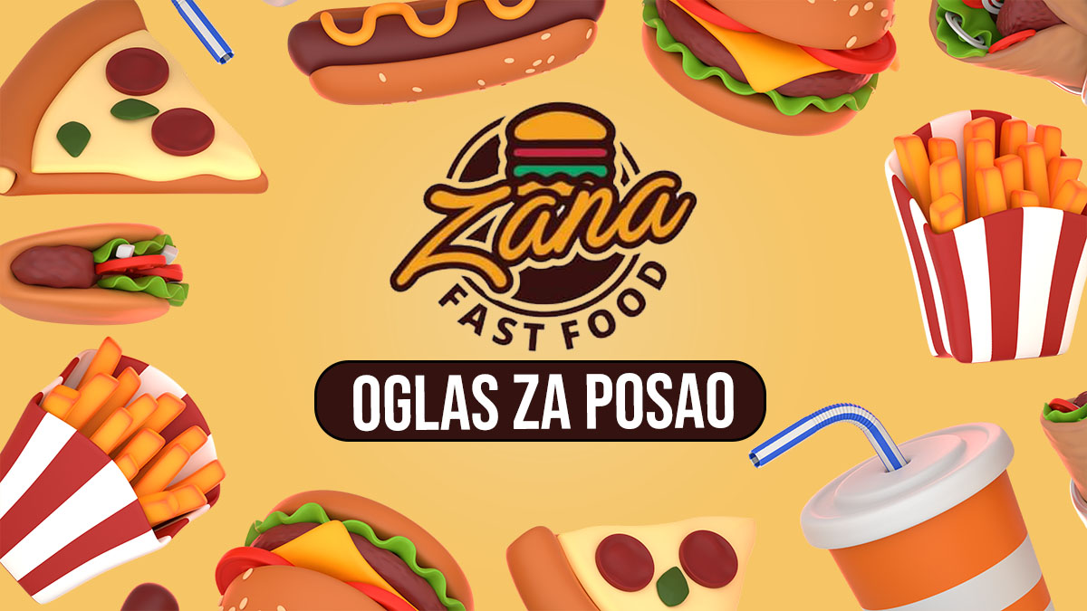 Tuzla: Potrebno osoblje za rad u fast food-u "Zana"