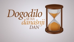 Dogodilo se na današnji dan