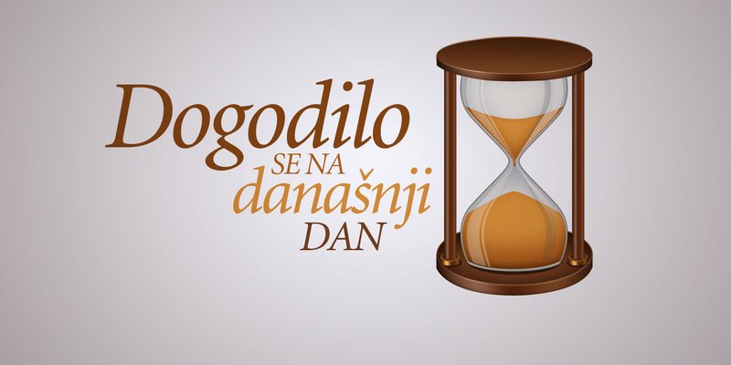 Dogodilo se na današnji dan