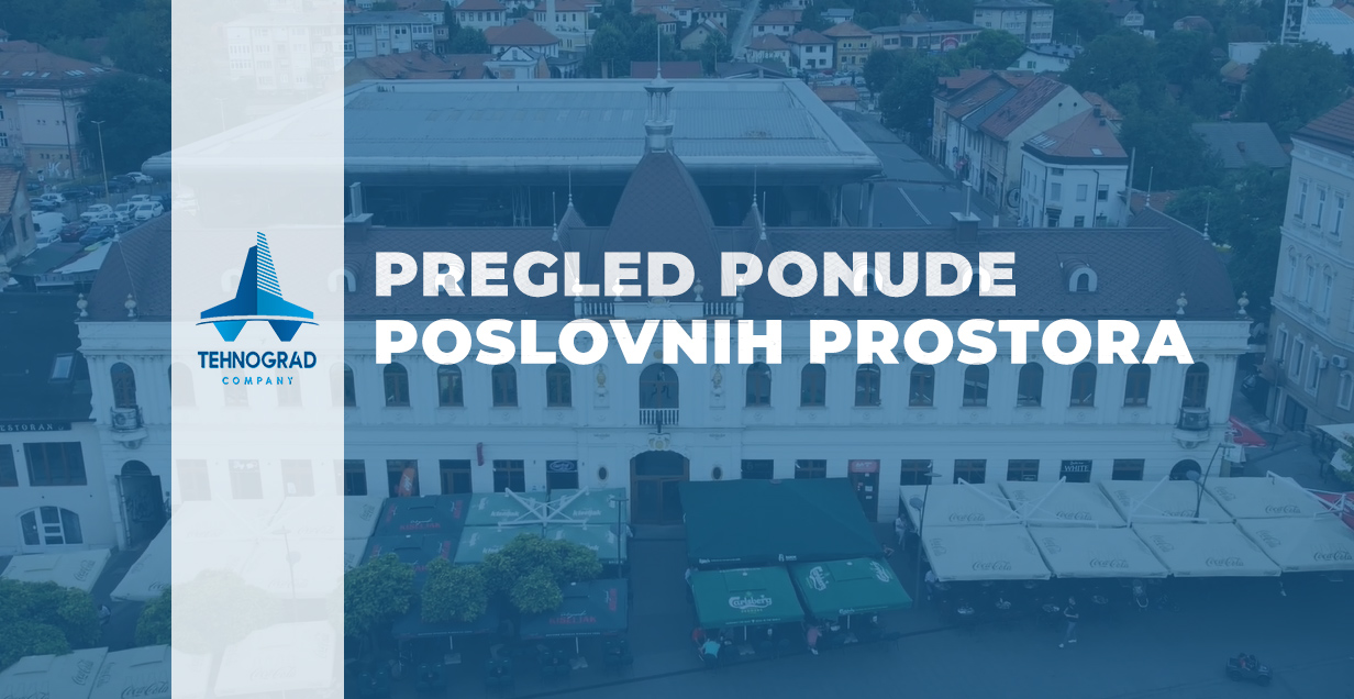 Tražite poslovni prostor u Tuzli? Pogledajte ponudu idealnih prostora na atraktivnim lokacijama