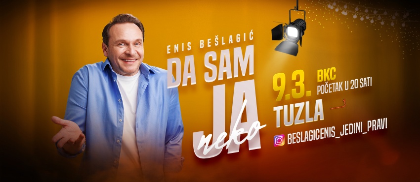 “Da sam ja neko” i Enis Bešlagić 9. marta stižu u Tuzlu i BKC TK